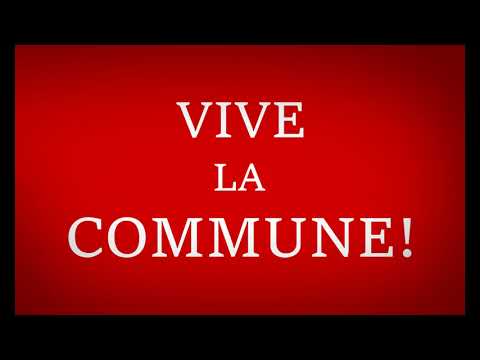 National Anthem of the Paris Commune (1871) - La Marseillaise de la Commune
