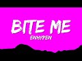 ENHYPEN Bite Me Lyrics