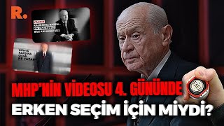 Soru Yorum | MHP’nin videosu erken seçim için miydi? #CANLI