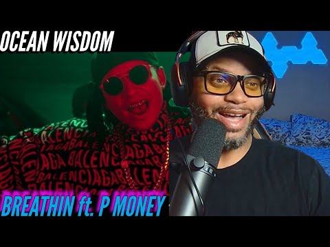 Ocean Wisdom | Breathin ft. P Money | Hold your breath and then catch it | (Reaction) 🔥🔥🔥