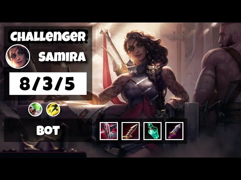 Samira KOREAN Challenger BOT (8/3/5) - v11.13