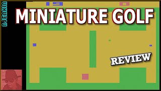 Miniature Golf - on the Atari 2600 - with Commentary !!