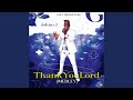 Thank You Lord (Medley)