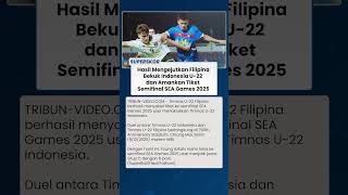 Filipina Melaju ke-4 Besar, Timnas U-22 Indonesia Dipaksa Tumbang di Laga Penentuan SEA Games 2025