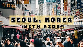 5 Days in Seoul with Kids! 🇰🇷 Family-Friendly Adventure + Korean Foodie Tour