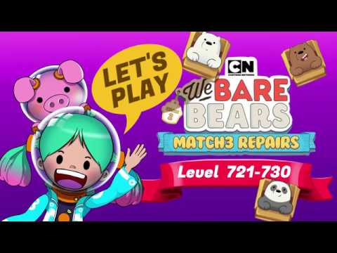 Let's Play "WE BARE BEARS - MATCH3 REPAIRS" Level 721-730 Keep Trying, lol
