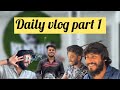 Daily vlog part -1 ⚡️ | Bangaluru | Friends | Brother surya Gowda