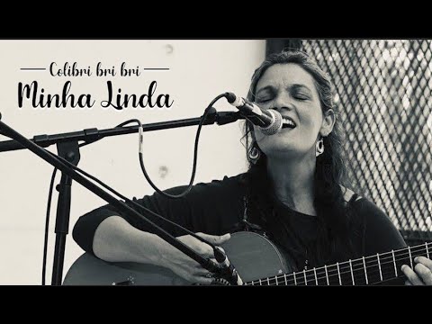 Colibri bri bri - Minha Linda