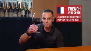 French Wine Crush: Julien Sunier Régnié Descente Libre 2023