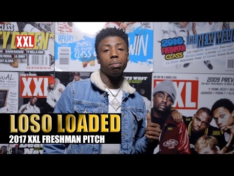Loso Loaded's Pitch for 2017 XXL Freshman
