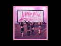 Little Mix - Power (Audio)