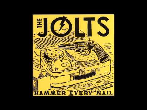 THE JOLTS - Hammer Every Nail (side A)
