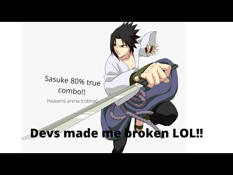 Sasuke(Shippuden) 80% True Combo (Heavens arena) (Check desc)