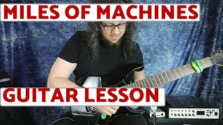 Jeff Loomis // Miles of Machines - FULL GUITAR LESSON