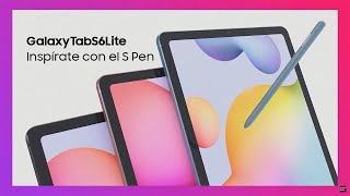 Samsung GalaxyTabS6Lite | Inspírate con el S Pen anuncio