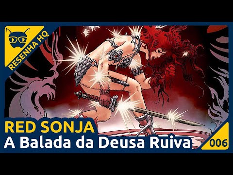 Red Sonja: A Balada da Deusa Ruiva | Resenha da HQ - Formiga Elétrica
