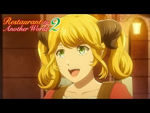Restaurant to Another World 2 - Opening | Onnaji Kimochi