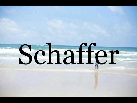 How To Pronounce Schaffer🌈🌈🌈🌈🌈🌈Pronunciation Of Schaffer