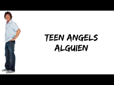 Alguien - Teen angels