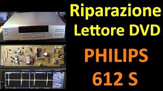 PierAisa 483: Riparazione Lettore DVD Philips 612 S