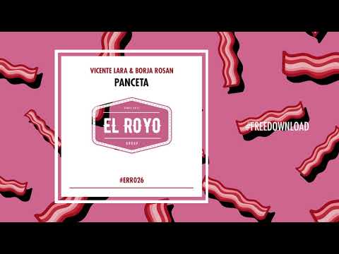 Vicente Lara & Borja Rosan - Panceta #ERR026