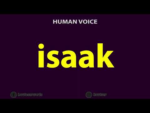 How To Pronounce isaak