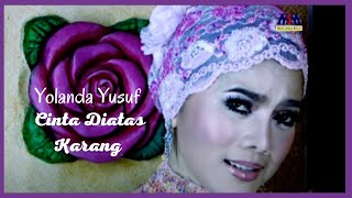 Download lagu Yolanda Yusuf - Cinta Diatas Karang [ ] mp3