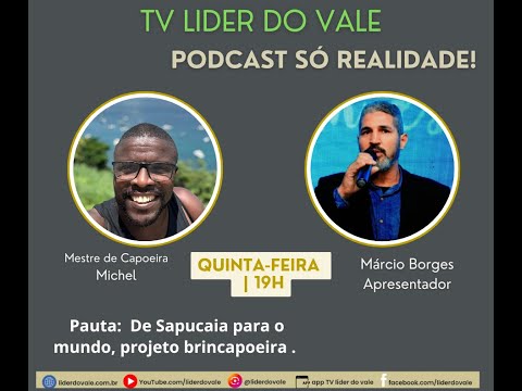 A pauta é  de Sapucaia para o mundo, projeto brincapoeira .
