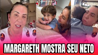 MARGARETH MOSTRA SEU NETO GABRIEL FILHO DO WILLIAM 