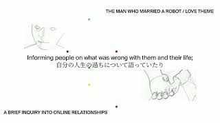 The 1975 - The Man Who Married A Robot / Love Theme【日本語字幕】