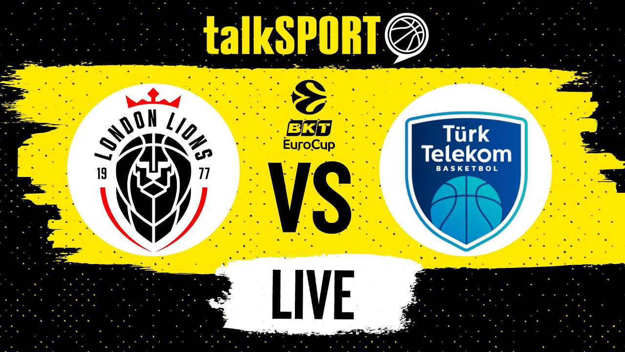 LIVE BASKETBALL: Turk Telekom vs London Lions | EuroCup