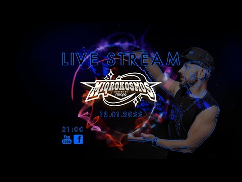 MIQROKOSMOS Live Stream 13.01.22
