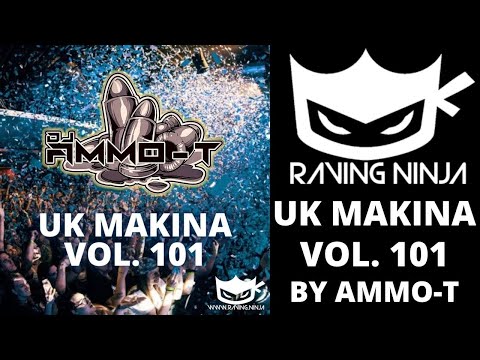 UK Makina Vol  101 by Dj Ammo T WWW.RAVING.NINJA monta rewired jgs intent spanish underground rave