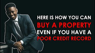 HOW TO BUY A PROPERTY with a poor credit record | Installment sale