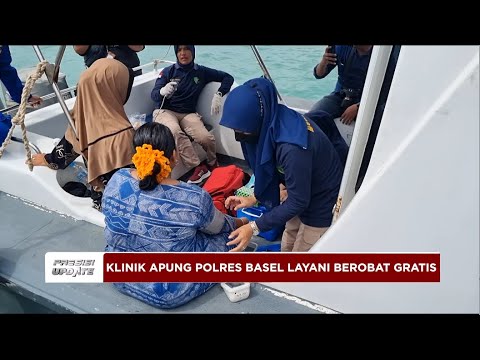 PRESISI UPDATE : KLINIK APUNG POLRES BASEL 07/03/2024 10.00