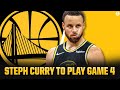 JUST IN: Steph Curry (Foot) PLANS TO PLAY in Game 4 I 2022 NBA Finals