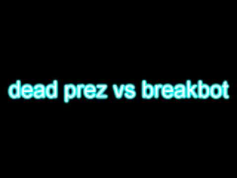 dead prez vs breakbot.