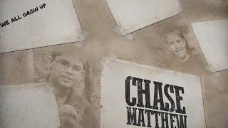 Chase Matthew - We All Grow Up (Lyric Video)