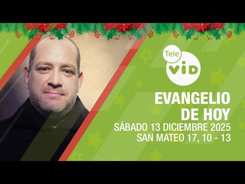 Evangelio de hoy 🎄📖 Lectio Divina, Sábado 13 de Diciembre 2025 | Tele VID