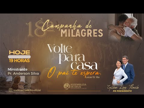 18ª Campanha de Milagres - 21/10/2025 - IEAD - Machadinho D'Oeste RO