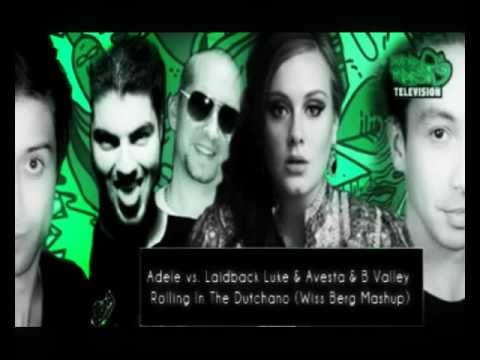 Adele vs. Laidback Luke & Avesta & B Valley - Rolling In The Dutchano (Wiss Berg Mashup)