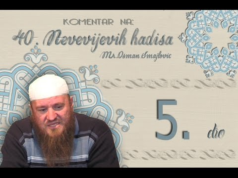 Ibadet i novotarije |  KOMENTAR 40.NEVEVIJEVIH HADISA- 5.HADIS | Mr.Osman Smajlović
