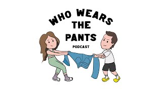 Who Wears The Pants ( Official Trailer )