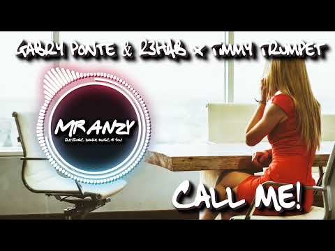 Gabry Ponte & R3HAB x Timmy Trumpet - Call Me (Extended Mix) (Best Melbourne Bounce) Mr Anzy