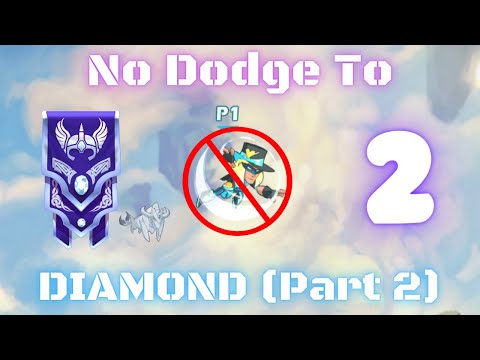Climbing to Diamond with NO DODGE (Part 2) - TEARING through PLATINUM! (Brawlhalla 1v1s)