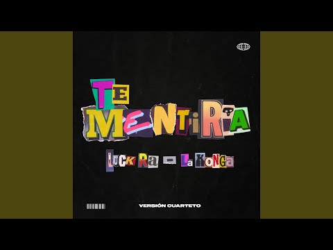 Te Mentiría (Versión Cuarteto)