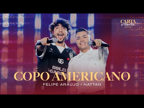 Felipe Araújo & @NattanzinhoOficial - Copo Americano | Carta Aberta