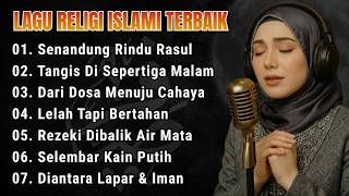 Download lagu Lagu Religi Islami Terbaru & Terbaik Paling Menyentuh Hati Full Album | Dari Dosa Menuju Cahaya mp3