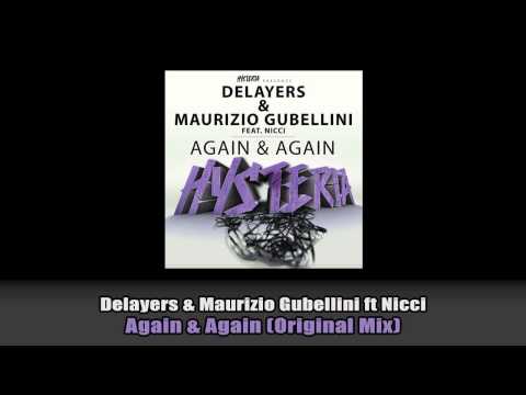 Delayers & Maurizio Gubellini feat Nicci - Again & Again (Original Mix) [Hysteria]