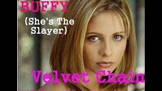Buffy (She's The Slayer) - Velvet Chain - Lyrics Video